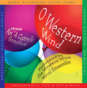 The Western Wind - O Western Wind: An Almost A Cappella Somgbook *CD/SEALED* | Mint (M) Mint (M)