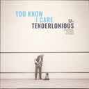 Tenderlonious - You Know I Care | Mint (M) Mint (M)