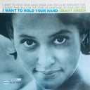 Grant Green - I Want To Hold Your Hand (Blue Note Tone Poet Series) | Mint (M) Mint (M)