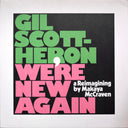 Gil Scott-Heron - We're New Again (A Reimagining By Makaya McCraven) | Mint (M) Mint (M)