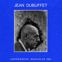 JEAN DUBUFFET - Expériences Musicales 1961 [Vinyl]
