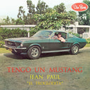 JEAN PAUL "EL TROGLODITA" - Tengo Un Mustang |