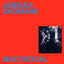 JESSICA EKOMANE - Multivocal |