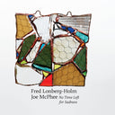 JOE MCPHEE AND FRED LONBERG-HOLM - No Time Left for Sadness |