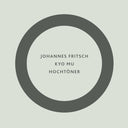 JOHANNES FRITSCH - Kyo Mu / Hochtoner [Vinyl]