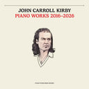 John Carroll Kirby - Piano Works 2016-2026 [Vinyl]