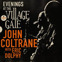 John Coltrane - Evenings At The Village Gate: John Coltrane With Eric Dolphy [2 LP] | Mint (M) Mint (M)