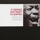 John Lee Hooker - It Serves You Right To Suffer [Red LP] | Mint (M) Mint (M)