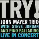 John Mayer Trio - Try! John Mayer Trio Live (2 Lp's) | Mint (M) Mint (M)
