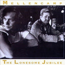 John Mellencamp - THE LONESOME JUBILEE | Mint (M) Mint (M)