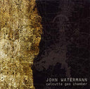 JOHN WATERMANN - Calcutta Gas Chamber |