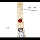 John Zorn - Fantasma (CD) |