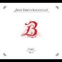 John Zorn - The Bagatelles Vol. 3‚ Trigger (CD) |