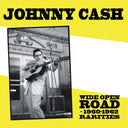 Johnny Cash - Wide Open Road: 1960-1962 Rarities |