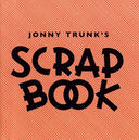 JONNY TRUNK - Scrapbook |