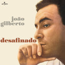 João Gilberto - Desafinado (Limited Edition, 180 Gram Vinyl, Bonus Tracks) [Import] |