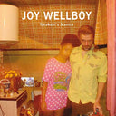 JOY WELLBOY - Yorokobi's Mantra |