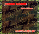 JUNIOR MOORE - Kill Me With Love |