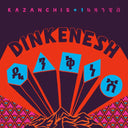 KAZANCHIS + 1 - Dinkenesh |