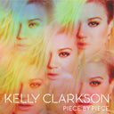 Kelly Clarkson - Piece By Piece |