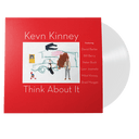 Think About It (180 Gram White Vinyl / 100% Recyclable GVR Sound Injection Mold Pressing) [Vinyl]