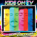 KIDS ON TV - Mixing Business With Pleasure (CD) | Mint (M) Mint (M)