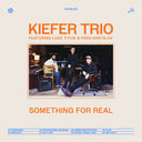Kiefer - Something For Real (2xVINYL) | Mint (M) Mint (M)