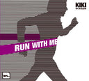 KIKI - Run With Me |