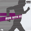 KIKI - Run With Me |