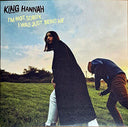 King Hannah - I’M Not Sorry, I Was Just Being Me/Tell Me Your Mind And I'll Tell You Mine - Deluxe Edition | Mint (M) Mint (M)