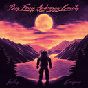 Kolby Cooper - Boy From Anderson County To The Moon [Vinyl]