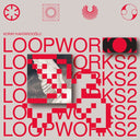 KORAY KANTARCIOGLU - Loopworks 2 |