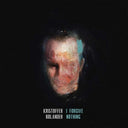 KRISTOFFER BOLANDER - I Forgive Nothing |