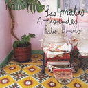 LAS MALAS AMISTADES - Patio Bonito |
