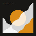 Even The Good Days Are Bad [CD]