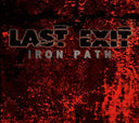 LAST EXIT - Iron Path |