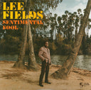 Lee Fields - Sentimental Fool | Mint (M) Mint (M)