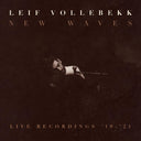 New Waves (Live Recordings '19-'21) [Vinyl]