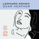 Leonard Cohen - DEAR HEATHER | Mint (M) Mint (M)
