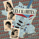 LES CALAMITES - Encore! 1983-1987 |