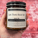 Let That Sh*t Go | 9oz Mental Health Candle | Malicious Women Co