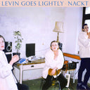 LEVIN GOES LIGHTLY - Nackt |
