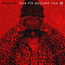 Tha Fix Before Tha VI [Explicit Content] (Indie Exclusive, Limited Edition) [CD]