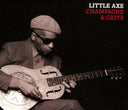Little Axe - Champagne & Grits |