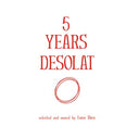 5 Years Desolat [CD]