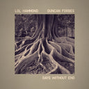 LOL HAMMOND AND DUNCAN FORBES - Days Without End |
