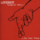Loverboy - Greatest Hits...The Real Thing (Remastered) [Import] |