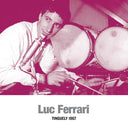 Luc Ferrari - Tinguely 1967 (VINYL) | Mint (M) Mint (M)