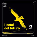 L.U.C.A. - I Semi Del Futuro |