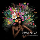 LUCIA DE CARVALHO - Pwanga [Vinyl]